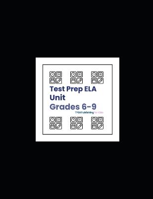 Test Prep ELA Unit (Grades 6-9) - Rumi Michael Leigh - cover