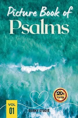 Picture Book of Psalms: A Calming Photo Collection of Bible Verses for Seniors with Dementia, Alzheimer's, and Memory Care Large Print Christian Gift for Comfort and Peace - Elizabeth Taylor,Quirky Studio - cover