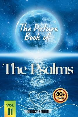 The Picture Book of the Psalms: Calming Bible Verses and Peaceful Photos for Seniors with Dementia, Alzheimer's, and Memory Care Large Print Christian Picture Book for Faith, Comfort, and Serenity - Elizabeth Taylor,Quirky Studio - cover