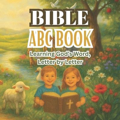 Bible ABC Book: Learning God's Word, Letter by Letter - Neweights LLC,Immanuel Gideon - cover