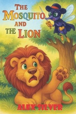 The Mosquito and the Lion - Alex Silver - cover