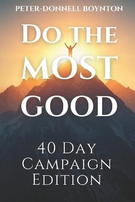 Do the Most Good: Campaign Edition - Peter-Donnell Boynton - cover