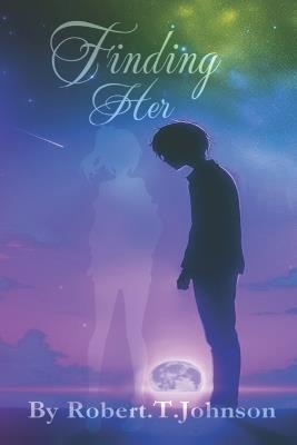 Finding her - Robert T Johnson - cover