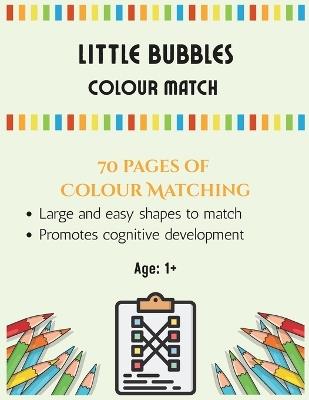Little Bubbles: Colour Match - Little Bubbles - cover