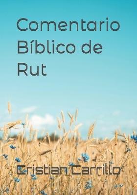 Comentario Bíblico de Rut - Cristian A C - cover