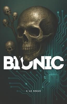 Bionic - S Le Roux - cover
