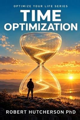 Time Optimization - Robert Hutcherson - cover