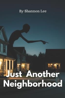 Just Another Neighborhood - Shannon Lee - cover