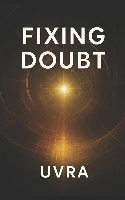 Fixing Doubt - Uvra - cover
