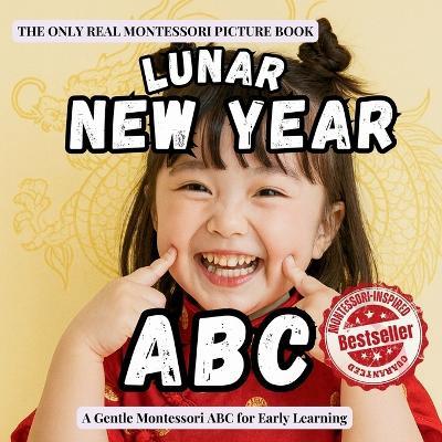 Lunar New Year ABC: A Montessori alphabet adventure of traditions, family, food, and celebration - Boonhouse Publishing - cover