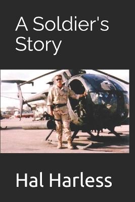 A Soldier's Story - Hal Harless Nc - cover