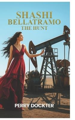 Shashi Bellatramo The Hunt - Perry L Dockter - cover