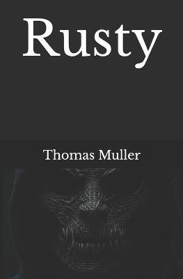 Rusty - Thomas Muller - cover