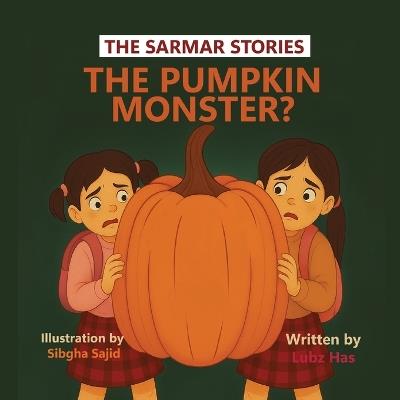 The Pumpkin Monster? - Lubz Has - cover