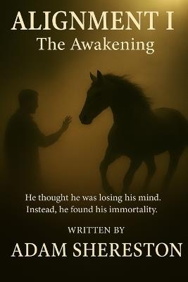 Alignment 1 - The Awakening - Adam Shereston - cover