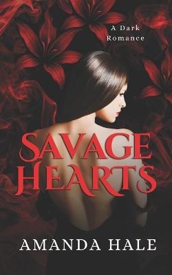 Savage Hearts - Amanda Hale - cover