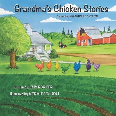 Grandma's Chicken Stories - Emy Porter - cover