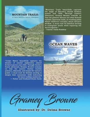 Mountain Trails & Ocean Waves: A Father-Son Nature Adventure - Gramey Browne - cover
