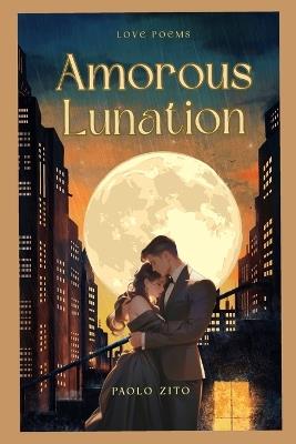 Amorous Lunation - Paolo Zito - cover