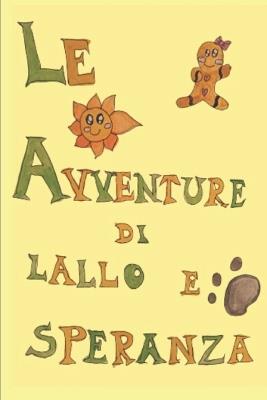 Le Avventure Di Lallo E Speranza - Luna Sole - cover
