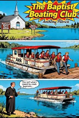 The Baptism Boating Club - Anthony Patrick - cover