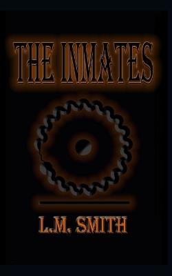 The Inmates - L M Smith - cover