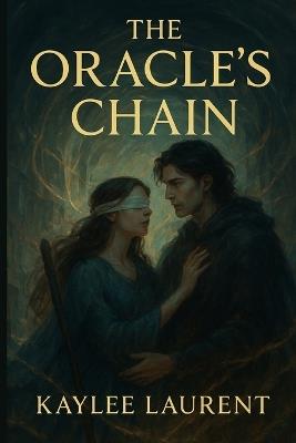 The Oracle's Chain - Kaylee Laurent - cover