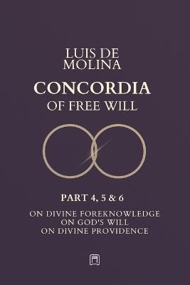 Concordia of the Free Will - 4, 5 & 3 - Luis de Molina - cover
