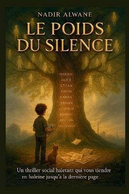 Le Poids du Silence: Parce que certains témoignages ne se racontent pas avec des mots. - Nadir Alwane - cover