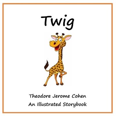 Twig - Theodore Jerome Cohen - cover
