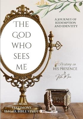 The God Who Sees me - Katie Marie,Katie Maire - cover