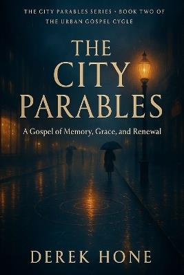 The City Parables - Derek Hone - cover