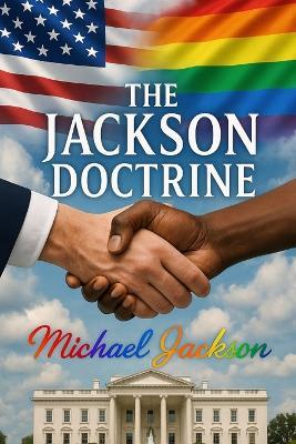 The Jackson Doctrine: Restoring Balance to a Divided Nation - Michael Jackson - cover