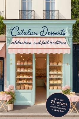 Catalan desserts: Celebrations and fall traditions - Magic Unicorn - cover