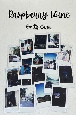 Raspberry Wine - Emily Carr - cover