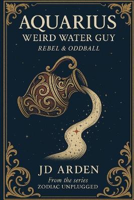 Aquarius: Weird Water Guy - Jd Arden - cover