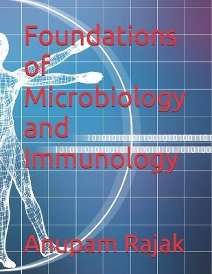 Foundations of Microbiology and Immunology - Anupam Rajak - cover