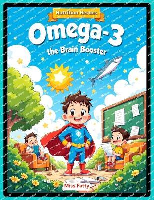 Omega-3 The Brain Booster - Miss Fatty - cover