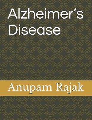 Alzheimer's Disease - Anupam Rajak - cover