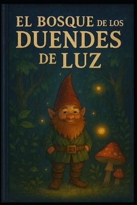 El Bosque de los Duendes de Luz - Arthur Kingdom - cover