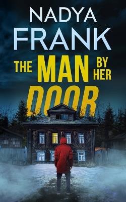 The Man by Her Door - Nadya Frank - cover