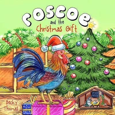 Roscoe and the Christmas Gift - Becky Thomas - cover
