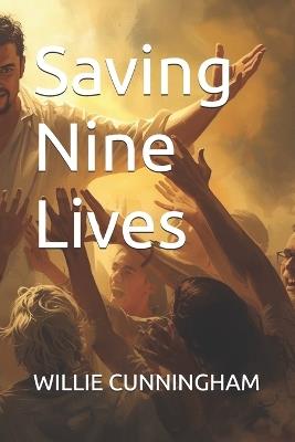 Saving Nine Lives - Willie Cunningham - cover