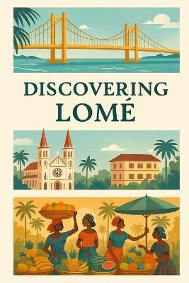 Discovering Lomé - Marcello Avallone - cover