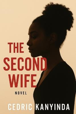 The Second Wife - Cedric Kanyinda - cover