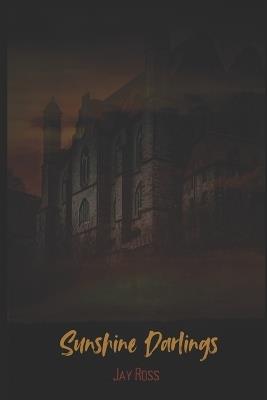 Sunshine Darlings - Jay Ross - cover