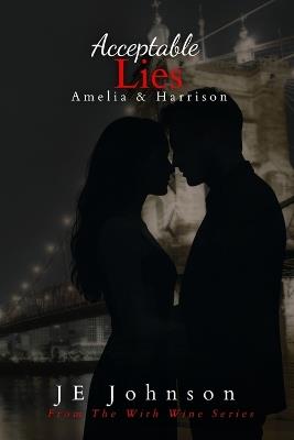 Acceptable Lies: Amelia and Harrison - Je Johnson - cover
