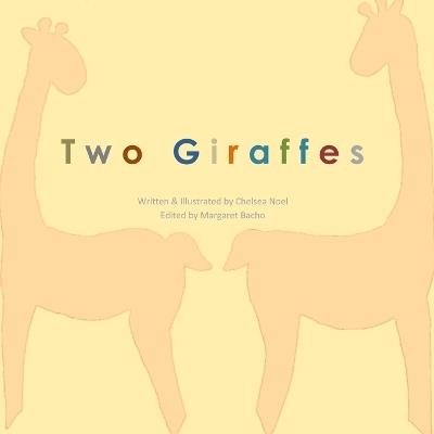 Two Giraffes - Chelsea Noel - cover