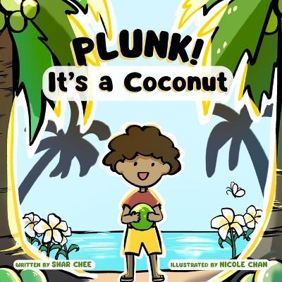 PLUNK! It's a Coconut - Shar Chee - cover
