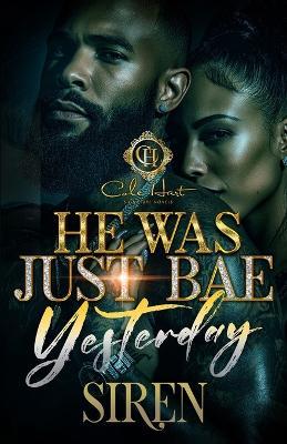 He Was Just Bae Yesterday: An Accidental Love Story - Siren - cover
